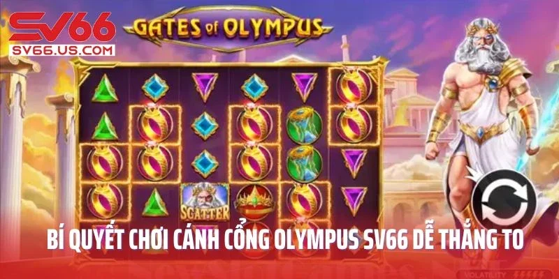 Bí quyết chơi Cánh cổng Olympus SV66 dễ thắng to