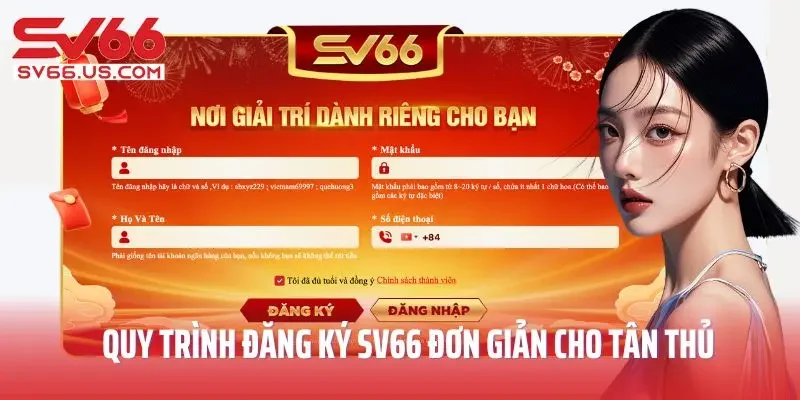 Quy trình đăng ký SV66 đơn giản cho tân thủ